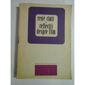 REFLECTII DESPRE FILM  -  RENE CLAIR